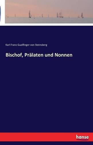 Cover image for Bischof, Pralaten und Nonnen