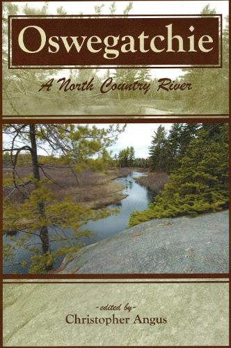 Cover image for Oswegatchie: A North Country River