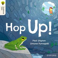 Cover image for Oxford Reading Tree Traditional Tales: Level 1+: Hop Up!