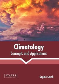 Cover image for Climatology: Concepts and Applications