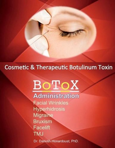 Cover image for Cosmetic & Therapeutic Botulinum Toxin: Botox Administration