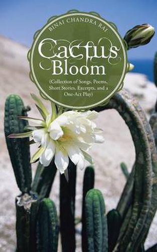 Cover image for Cactus Bloom: (Collection of Songs, Poems, Short Stories, Excerpts, and a One-Act Play)