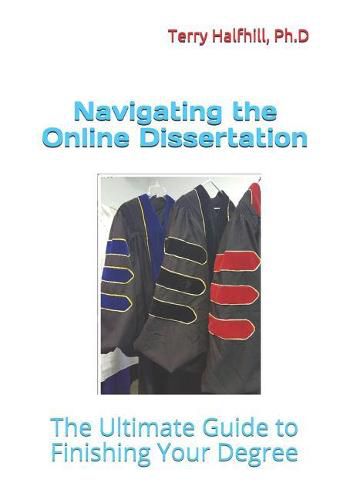 Cover image for Navigating the Online Dissertation: The Ultimate Guide to Finishing Your Degree