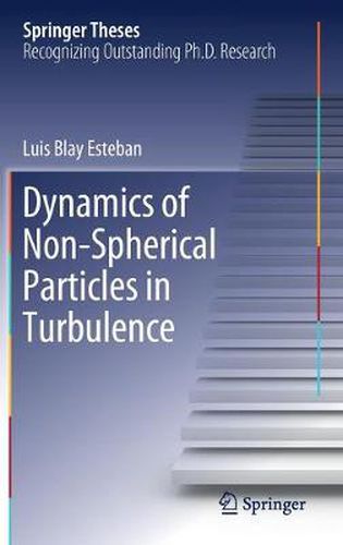 Cover image for Dynamics of Non-Spherical Particles in Turbulence