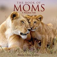 Cover image for Book of Moms, The: A Timeless Tale