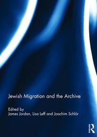 Cover image for Jewish Migration and the Archive