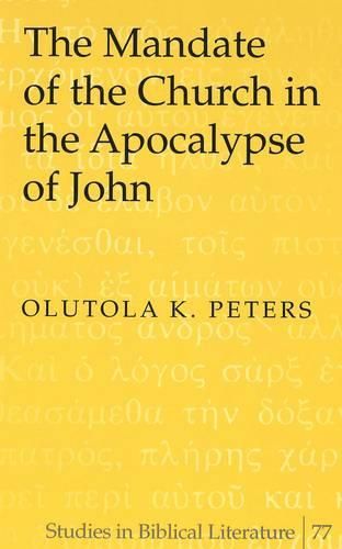 Cover image for The Mandate of the Church in the Apocalypse of John