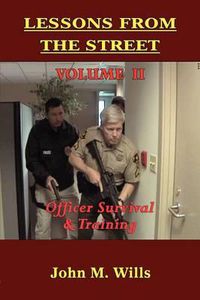 Cover image for Lessons from the Street: Volume II Officer Survival & Training