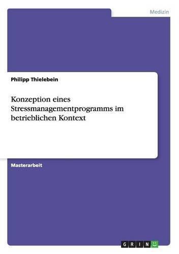 Cover image for Konzeption eines Stressmanagementprogramms im betrieblichen Kontext