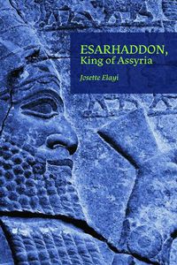 Cover image for Esarhaddon, King of Assyria