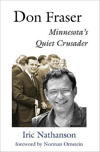 Cover image for Don Fraser: Minnesota's Quiet Crusader