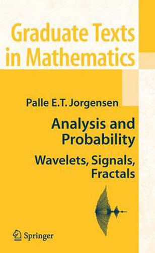 Cover image for Analysis and Probability: Wavelets, Signals, Fractals