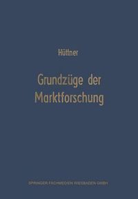 Cover image for Grundzuge Der Marktforschung: Ein Leitfaden Fur Studium Und Praxis