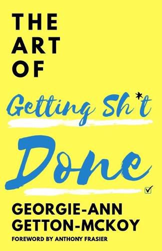 Cover image for The Art of Getting Sh*t Done