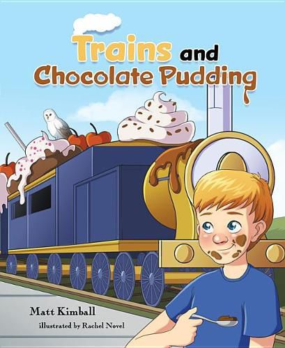 Cover image for Trains and Chocolate Pudding