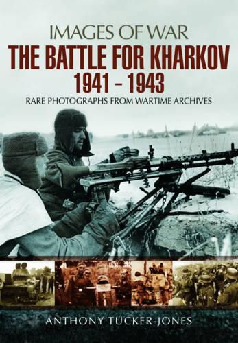 Battle for Kharkov 1941 - 1943