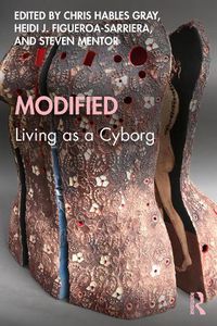 Cover image for Modified: Living as a Cyborg