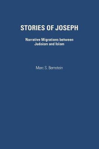 Cover image for Stories of Joseph: Narrative Migrations Between Judaism and Islam