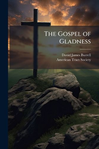 Cover image for The Gospel of Gladness