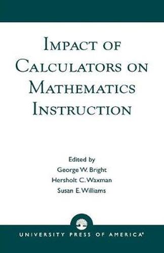 Cover image for Impact of Calculators on Mathematics Instruction