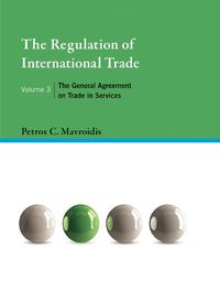 Cover image for The Regulation of International Trade, Volume 3: The General Agreement on Trade in Services