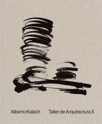 Cover image for Alberto Kalach: Work