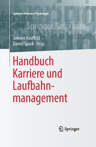 Cover image for Handbuch Karriere Und Laufbahnmanagement
