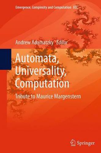 Cover image for Automata, Universality, Computation: Tribute to Maurice Margenstern