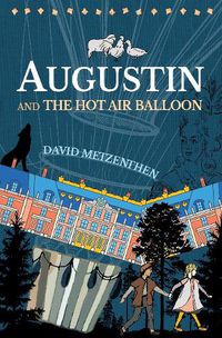 Cover image for Augustin and the Hot Air Balloon