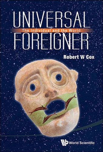 Cover image for Universal Foreigner: The Individual And The World