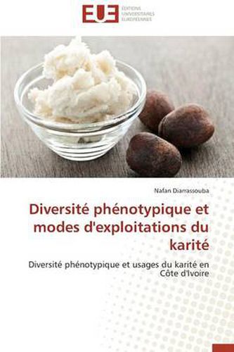 Cover image for Diversit Ph notypique Et Modes d'Exploitations Du Karit