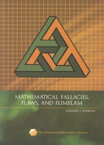 Cover image for Mathematical Fallacies, Flaws, and Flimflam