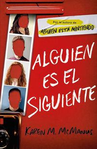 Cover image for Alguien es el siguiente / One of Us Is Next: The Sequel to One of Us Is Lying