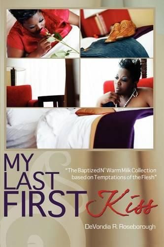 Cover image for My Last First Kiss: Baptized N' Warm Milk The Collection Based on Temptations of the Flesh