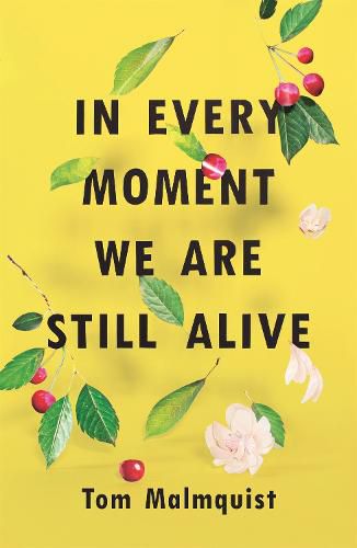 Cover image for In Every Moment We Are Still Alive