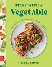 Cover image for Start with a Vegetable