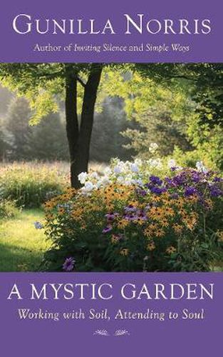 Cover image for A Mystic Garden: Working with Soil, Attending to Soul