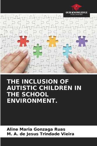 Cover image for The Inclusion of Autistic Children in the School Environment.