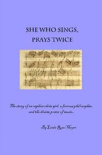 Cover image for She Who Sings, Prays Twice