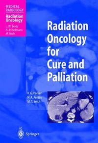 Cover image for Radiation Oncology for Cure and Palliation