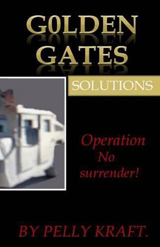 Cover image for Golden Gates solutions.: Operation No surrender