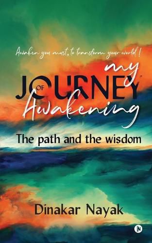 Cover image for My Journey of Awakening: The path and the wisdom