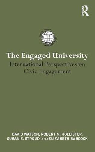 The Engaged University: International Perspectives on Civic Engagement