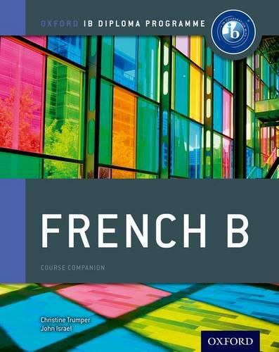 Cover image for Oxford IB Diploma Programme: French B Course Companion