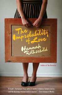 Cover image for The Improbability of Love: A Novel