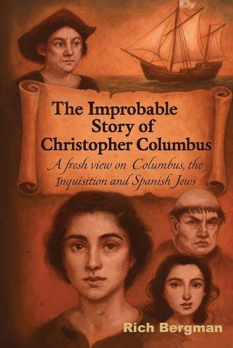 Cover image for The Improbable Story of Christopher Columbus