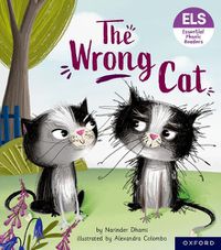Cover image for Essential Letters and Sounds: Essential Phonic Readers: Oxford Reading Level 6: The Wrong Cat