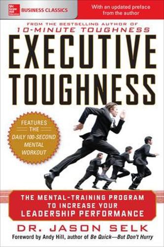 Cover image for Executive Toughness: The Mental-Training Program to Increase Your Leadership Performance