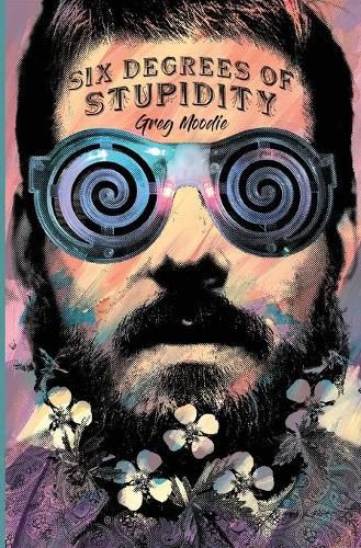 Cover image for Six Degrees Of Stupidity