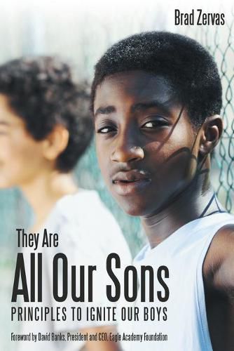 Cover image for They Are All Our Sons: Principles to Ignite Our Boys